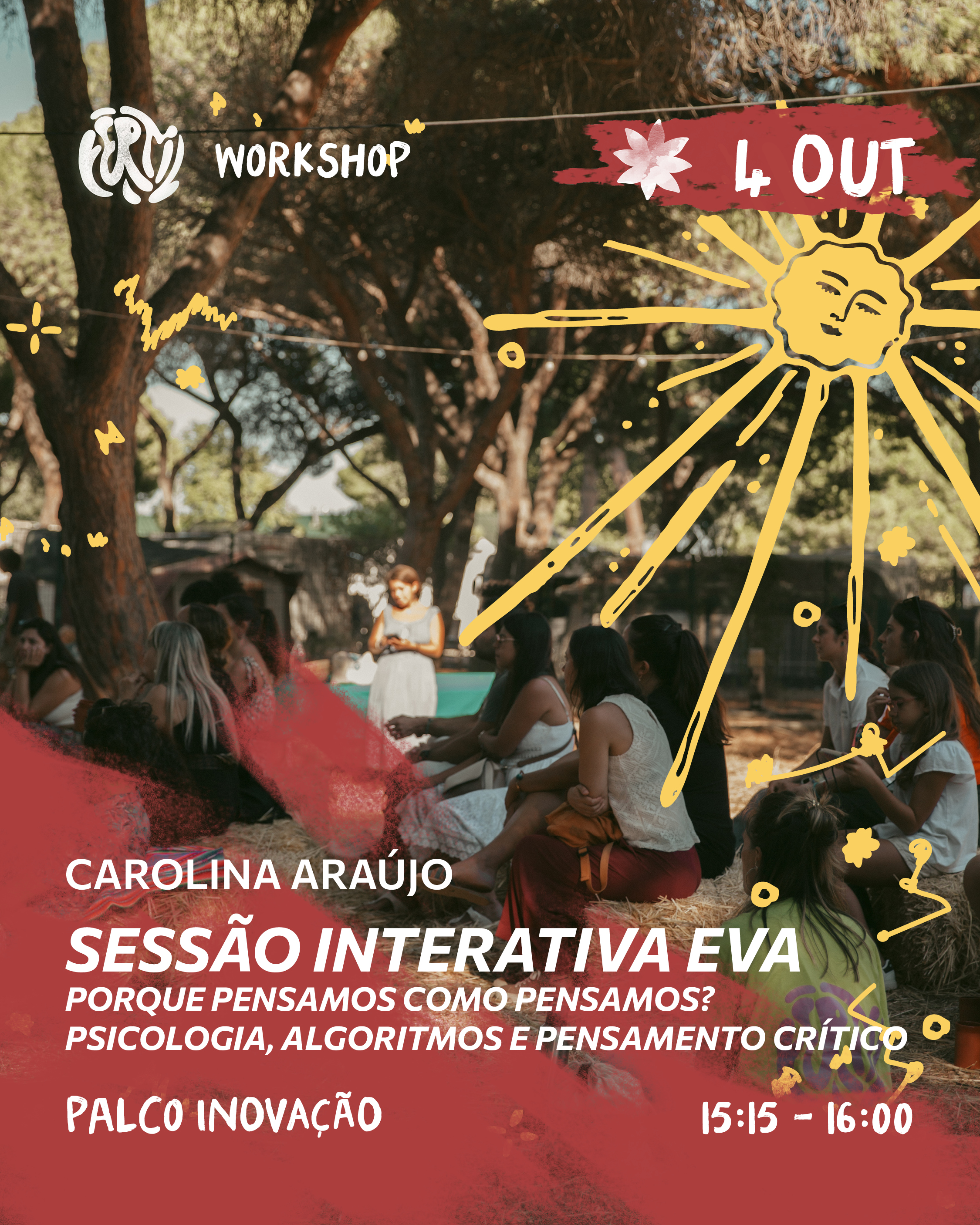 Sessão Interativa EVA: Porque Pensamos Como Pensamos? Psicologia, Algoritmos e Pensamento Crítico